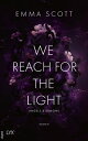 We Reach for the Light【電子書籍】 Emma Scott
