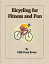 Bicycling for Fitness and Fun