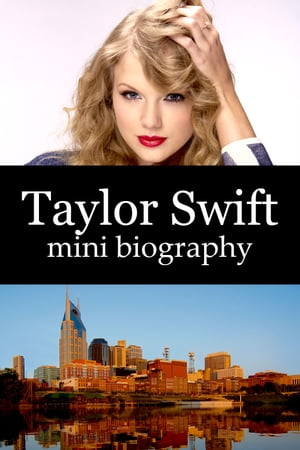 ŷKoboŻҽҥȥ㤨Taylor Swift Mini BiographyŻҽҡ[ eBios ]פβǤʤ299ߤˤʤޤ