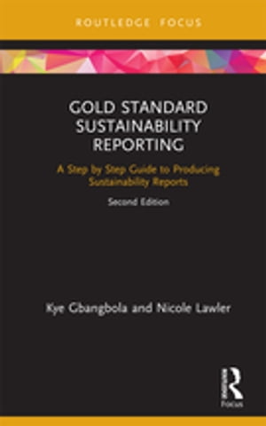 ŷKoboŻҽҥȥ㤨Gold Standard Sustainability Reporting A Step by Step Guide to Producing Sustainability ReportsŻҽҡ[ Kye Gbangbola ]פβǤʤ4,720ߤˤʤޤ