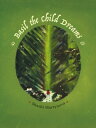 Basil the Child Dreams【電子書籍】 Shashi Martynova