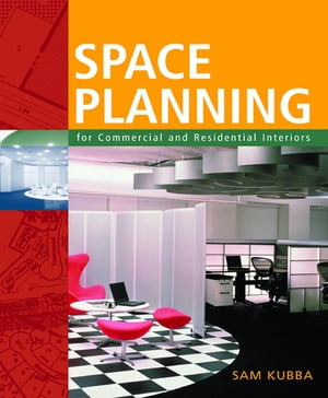 Space Planning for Commercial and Residential InteriorsŻҽҡ[ Sam Kubba ]