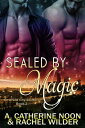 ŷKoboŻҽҥȥ㤨Sealed by Magic The Emerald City Shifters, #2Żҽҡ[ A. Catherine Noon ]פβǤʤ700ߤˤʤޤ