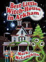 ŷKoboŻҽҥȥ㤨Best Little Witch-House in Arkham Weird Tales Out of Space & TimeŻҽҡ[ Mark McLaughlin ]פβǤʤ360ߤˤʤޤ