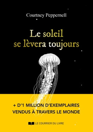 Le soleil se l vera toujours【電子書籍】 Courtney Peppernell