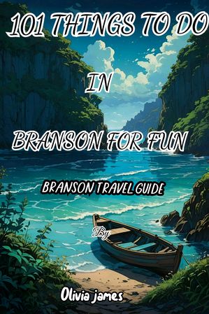 101 things to do in branson for fun
