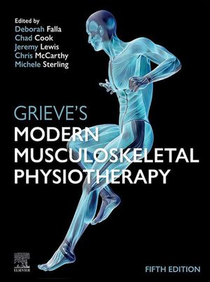 Grieve's Modern Musculoskeletal Physiotherapy E-Book