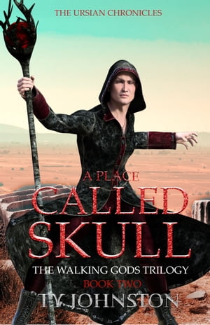 A Place Called Skull: Book II of The Walking God