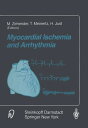 Myocardial Ischemia and Arrhythmia Under the auspices of the Society of Cooperation in Medicine and Science (SCMS), Freiburg, Germany