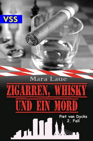 Zigarren, Whisky und ein Mord Piet van Dycks 2. 