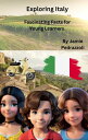 Exploring Italy: Fascinating Facts for Young Learners Exploring the world one co...