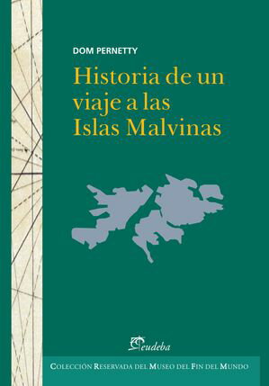 Historia de un viaje a las Islas Malvinas【電子書籍】[ Dom Pernety ]