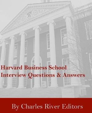 Harvard Business School Interview Questions & Answers