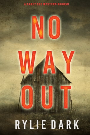 No Way Out (A Carly See FBI Suspense ThrillerーBook 1)