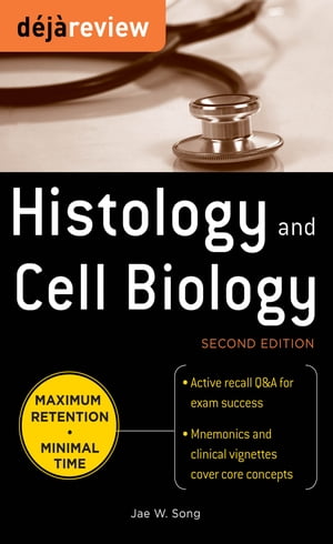 Deja Review Histology & Cell Biology, Second Edition