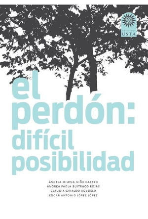 El perdón: difícil posibilidad