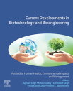 Current Developments in Biotechnology and Bioengineering Pesticides: Human Health, Environmental Impacts and Management