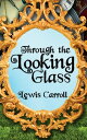 ŷKoboŻҽҥȥ㤨Through the Looking GlassŻҽҡ[ Lewis Carroll ]פβǤʤ65ߤˤʤޤ