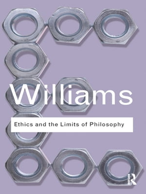 Ethics and the Limits of Philosophy【電子書籍】 Bernard Williams