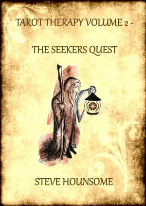 Tarot Therapy Volume 2: The Seekers Quest