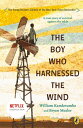 The Boy Who Harnessed the Wind Young Readers Edition【電子書籍】 William Kamkwamba