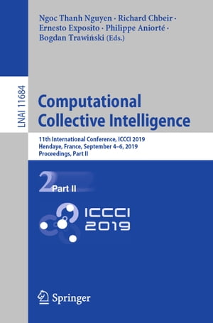 ŷKoboŻҽҥȥ㤨Computational Collective Intelligence 11th International Conference, ICCCI 2019, Hendaye, France, September 4?6, 2019, Proceedings, Part IIŻҽҡۡפβǤʤ6,076ߤˤʤޤ