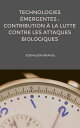 Technologies ?mergentes : contribution ? la lutte contre les attaques biologiques Engineering | Administration | Management | Research | Education | Apprenticeship | Project