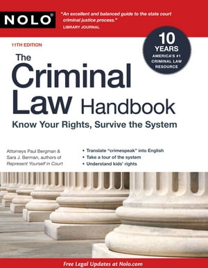 The Criminal Law Handbook: Know Your Rights, Survive the System