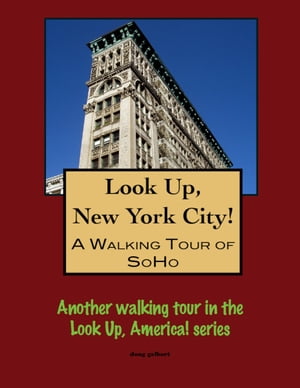 A Walking Tour of New York City's SoHo【電子