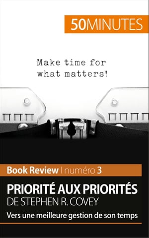 Priorité aux priorités de Stephen R. Covey (Book review)