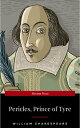 Pericles, Prince of Tyre【電子書籍】[ William Shakespeare ]