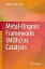 Metal-Organic Frameworks (MOFs) as CatalystsŻҽҡ