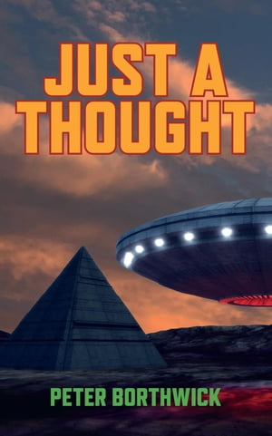 Just A Thought【電子書籍】[ Peter Borthwick ]