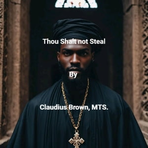 Thou Shalt not Steal
