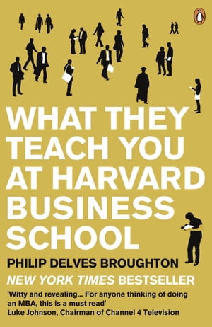 What They Teach You at Harvard Business School