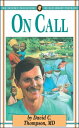 On Call【電子書籍】 David C. Thompson M.D.