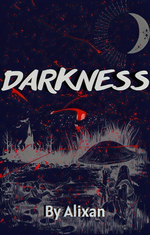 Darkness