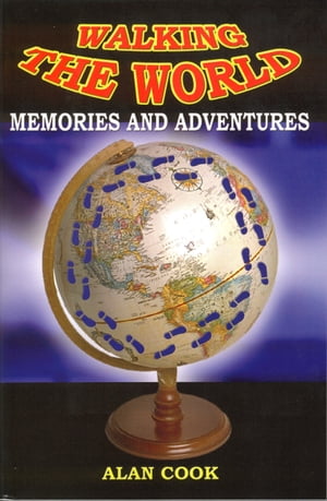 Walking the World: Memories and Adventures【電