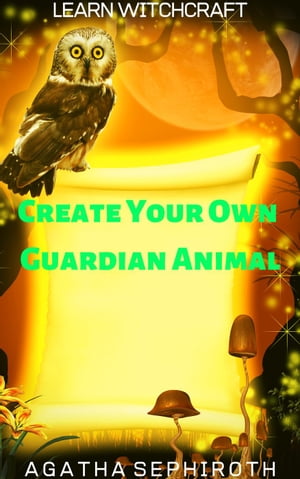 Create Your Own Guardian Animal Learn Witchcraft, #8