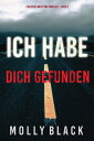 ŷKoboŻҽҥȥ㤨Ich habe dich gefunden (Ein Rylie-Wolf-FBI-Thriller ? Buch 1Żҽҡ[ Molly Black ]פβǤʤ99ߤˤʤޤ