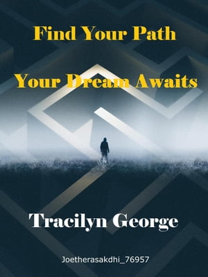 Find Your Path: Your Dream Awaits