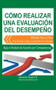 C?mo Realizar una Evaluaci?n del Desempe?o M?todo Paso a Paso Para llevarla a cabo y convertirte en consultor【電子書籍】[ Seb..