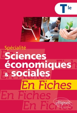 Sp?cialit? Sciences ?conomiques et sociales en fiches - Terminale【電子書籍】[ Jean-Paul Brun ]
