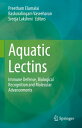 Aquatic Lectins Immune Defense, Biological Recognition and Molecular Advancements