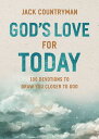 God's Love for Today 100 Devotions to Draw You Closer to God (The Perfect Christ...