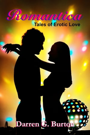 Romantica: Tales of Erotic Love