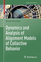 ŷKoboŻҽҥȥ㤨Dynamics and Analysis of Alignment Models of Collective BehaviorŻҽҡ[ Roman Shvydkoy ]פβǤʤ3,889ߤˤʤޤ