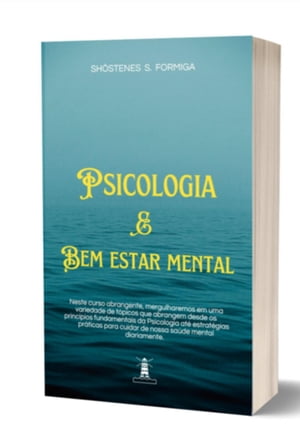 Psicologia E Bem-estar Mental【電子書籍】[ Sh?stenes S. Formiga ]
