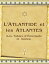 L’Atlantide et les Atlantes