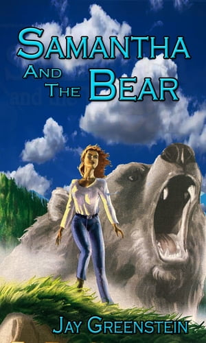 Samantha and the Bear